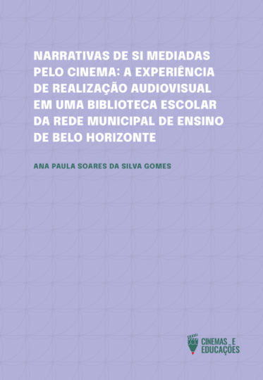 Narrativas de si mediadas pelo cinema: a experiência de realização audiovisual em uma biblioteca escolar da Rede Municipal de Ensino de Belo Horizonte