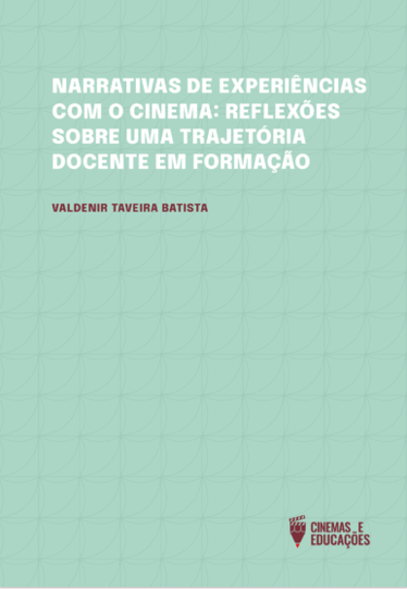 Narrativas de experiências com o cinema: reflexões sobre uma trajetória docente em formação